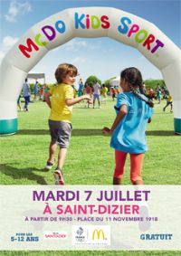 Le McDo Kids Sport revient à Saint-Dizier le mardi 7 juillet !. Le mardi 7 juillet 2015 à Saint-Dizier. Haute-Marne.  09H30
